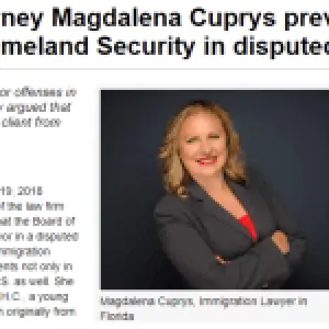 Florida Immigration Attorney Magdalena Cuprys Prevails Against U.S. Department Of Homeland Security In Disputed Asylum Claim, Successfully Wins Asylum For Her Client Against Such Opposition